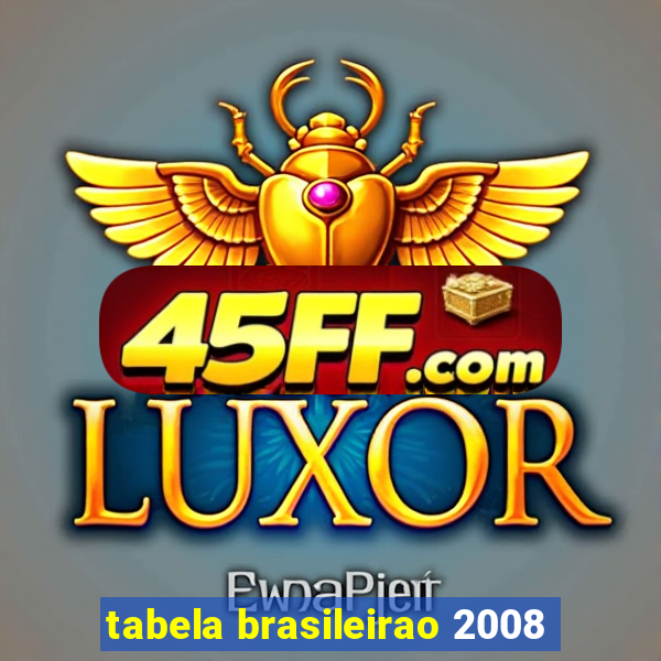 tabela brasileirao 2008
